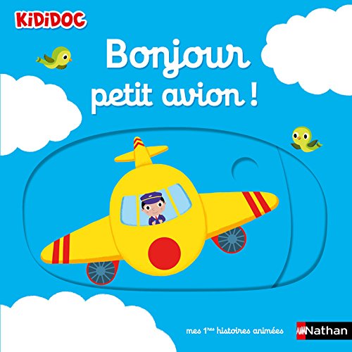 Bonjour petit avion ! - NATHALIE CHOUX