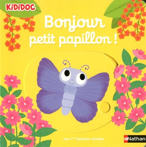 Bonjour petit papillon ! - NATHALIE CHOUX