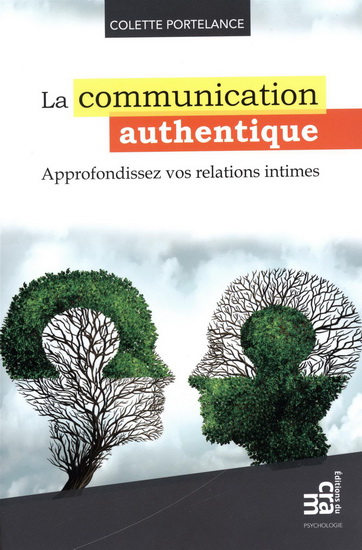 La Communication authentique - COLETTE PORTELANCE