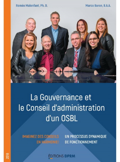 La Gouvernance et le Conseil d&#39;administration d&#39;un OSBL 7e éd. - ROMÉO MALENFANT - MARCO BARON