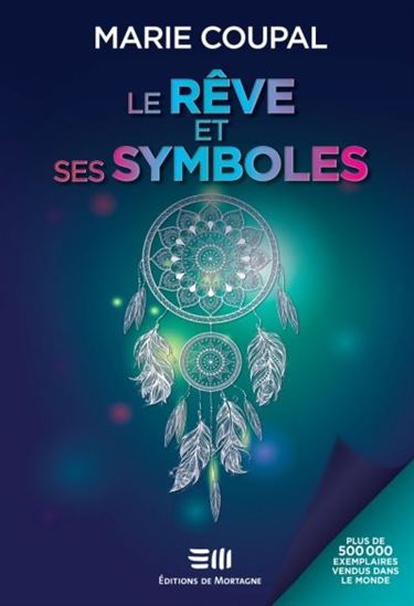 Le Rêve et ses symboles N. éd. - MARIE COUPAL