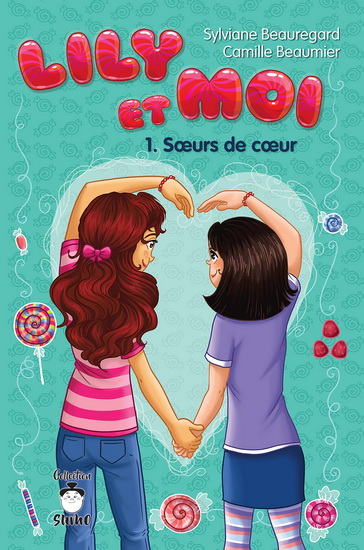 Soeurs de coeur #01 - CAMILLE BEAUMIER - SYLVIANE BEAUREGARD