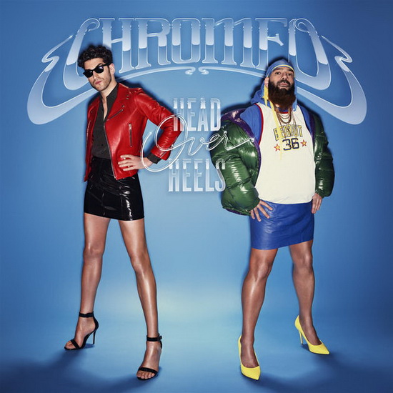 Head Over Heals - CHROMEO