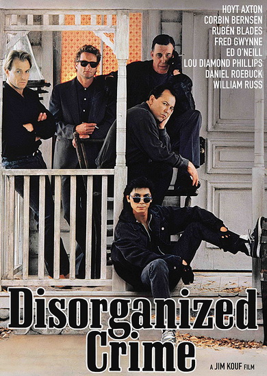 Disorganized Crime - JIM KOUF