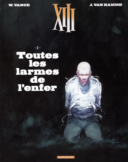 Toutes les larmes de l'enfer #03 N. éd. - JEAN VAN HAMME - WILLIAM VANCE