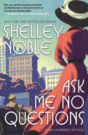 Ask Me No Questions : A Lady Dunbridge Mystery (CD : 10h) - SHELLEY NOBLE