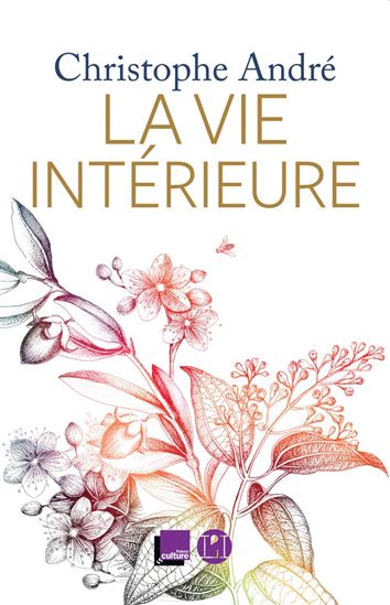 La Vie intérieure + CD - CHRISTOPHE ANDRÉ
