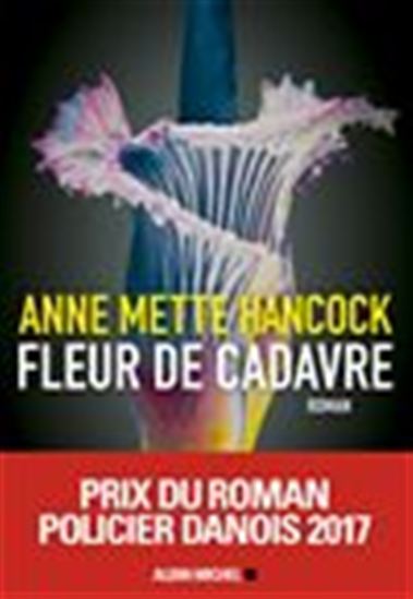 Fleur de cadavre - ANNE-METTE HANCOCK