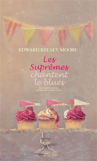 Les Suprêmes chantent le blues - EDWARD KELSEY MOORE