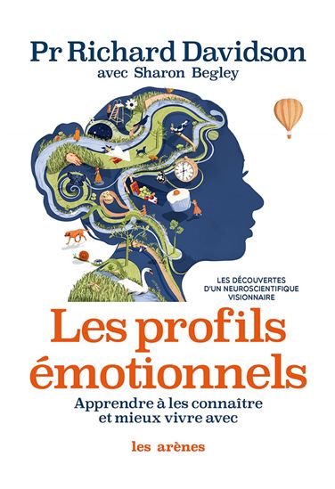 Les profils émotionnels - SHARON BEGLEY - RICHARD DAVIDSON