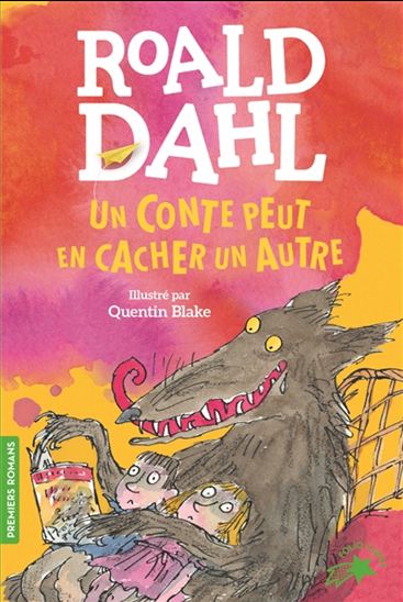 Un conte peut en cacher un autre N. éd. - ROALD DAHL - QUENTIN BLAKE