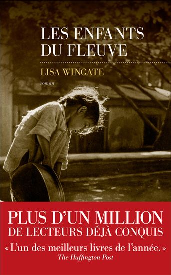 Les Enfants du fleuve - LISA WINGATE