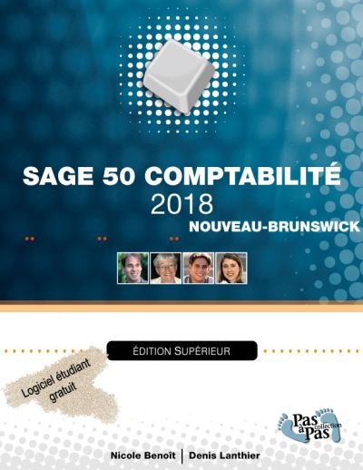 Sage 50 Comptabilité 2018, Supérieur, configuré pour le Nouveau-Brunswick - NICOLE BENOÎT