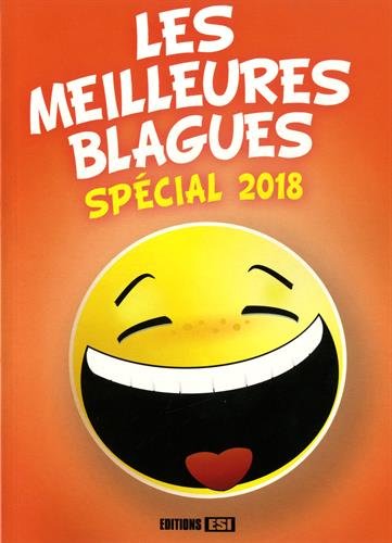 Les Meilleures blagues : spécial 2018 - COLLECTIF
