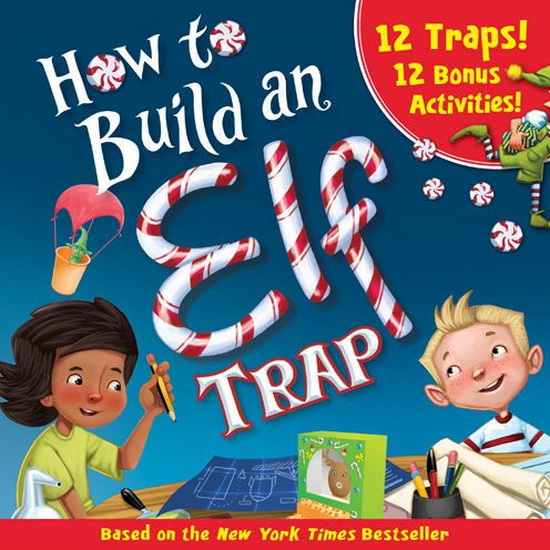 How to Build an Elf Trap - LARISSA JULIANO