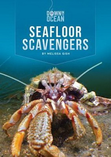 Seafloor Scavengers - MELISSA GISH