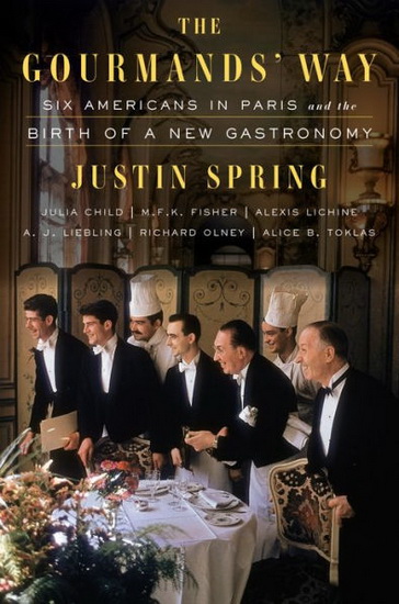 The Gourmands&#39; Way - JUSTIN SPRING