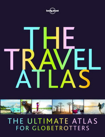 The Travel Atlas - COLLECTIF