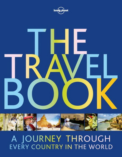 The Travel Book : A Journey Through Every Country in the World - COLLECTIF