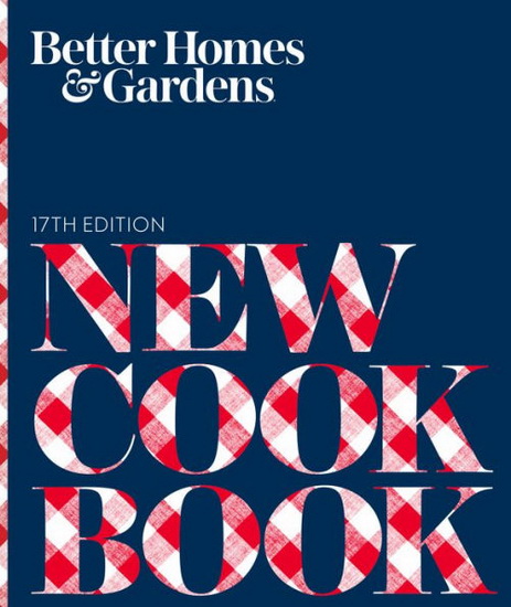 Better Homes and Gardens New Cook Book, 17th Edition - COLLECTIF
