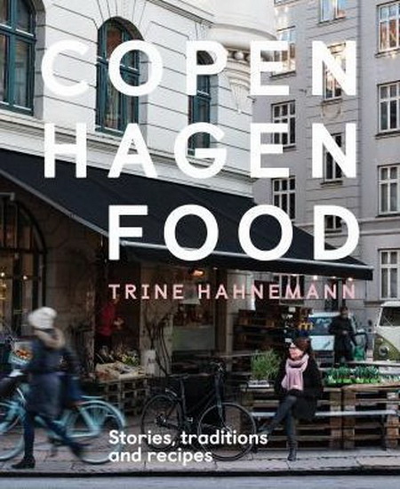 Copenhagen Food - TRINE HAHNEMANN