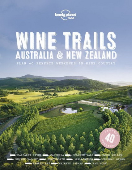 Wine Trails - Australia & New Zealand - COLLECTIF