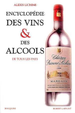 Encyclo. des vins et des alcools - ALEXIS LICHINE