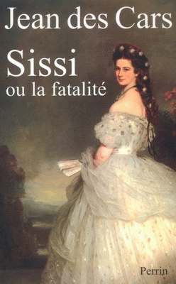 Sissi ou la fatalité - DES CARS JEAN