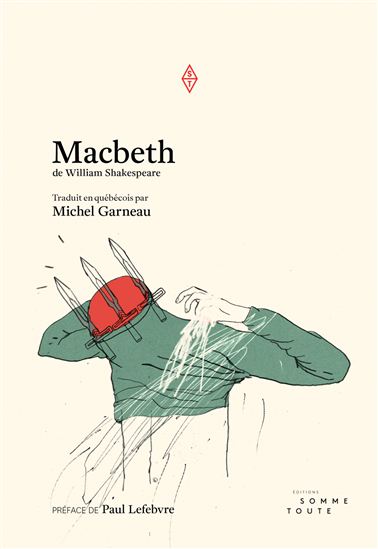 Macbeth - WILLIAM SHAKESPEARE - MICHEL GARNEAU