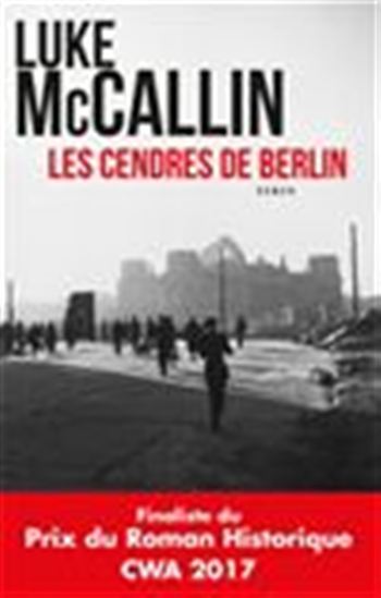 Les Cendres de Berlin - LUKE MCCALLIN