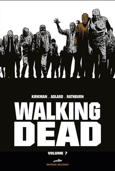 Walking dead #07 Éd. prestige - ROBERT KIRKMAN - CHARLIE ADLARD