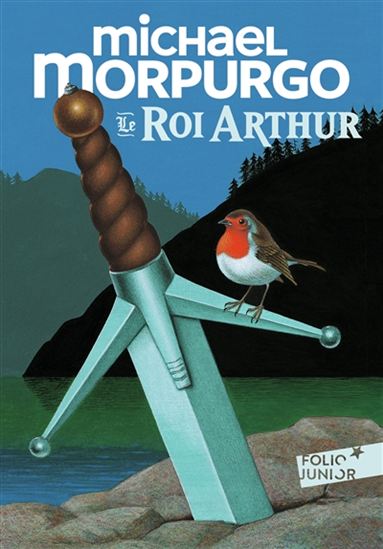 Le Roi Arthur N. éd. - MICHAEL MORPURGO