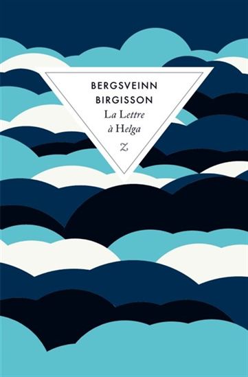 La Lettre à Helga - BERGSVEINN BIRGISSON