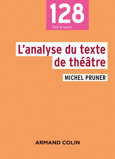 L&#39;Analyse du texte de théâtre - MICHEL PRUNER