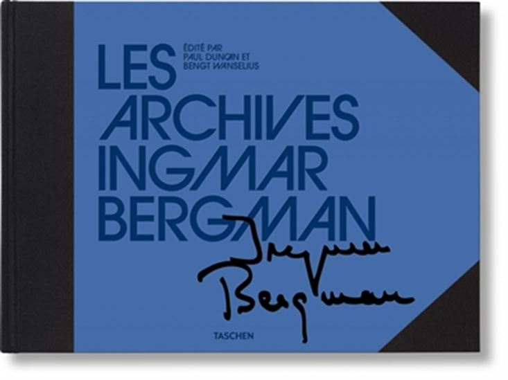 Les Archives Ingmar Bergman - PAUL DUNCAN - BENGT WANSELIUS