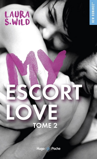 My escort love #02 - LAURA S WILD