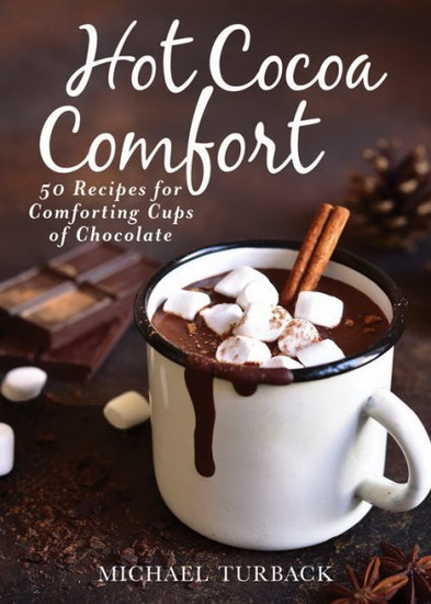 Hot Cocoa Comfort - MICHAEL TURBACK