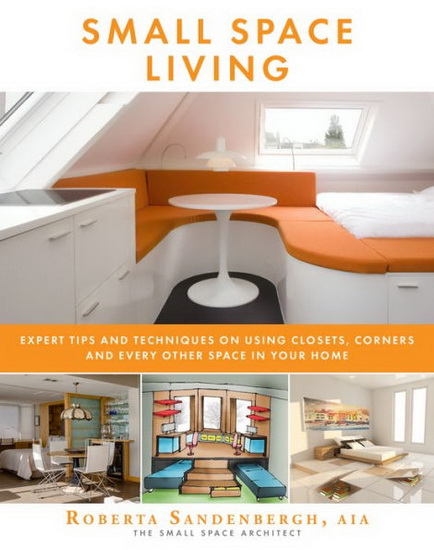 Small Space Living - ROBERTA SANDENBERGH