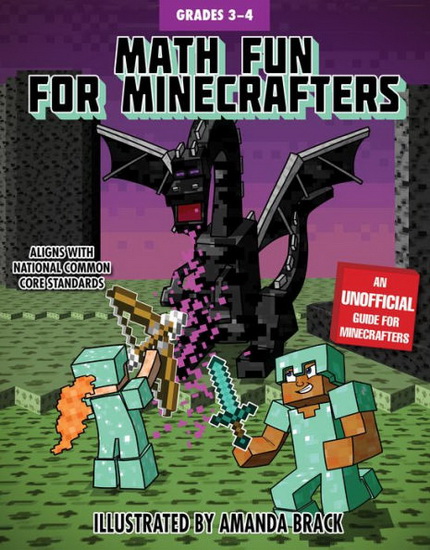 Math Fun for Minecrafters: Grades 3–4 - AMANDA BRACK