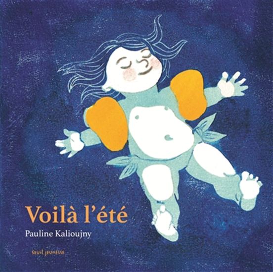 Voilà l'été - PAULINE KALIOUJNY