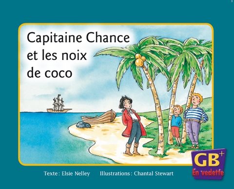 Capitaine Chance et les noix de coco (ensemble de 6 ex. du même titre) - ELSIE NELLEY - CHANTAL STEWART