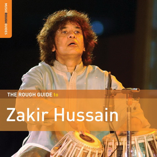 Rough Guide to Zakir Hussain - ZAKIR HUSSAIN