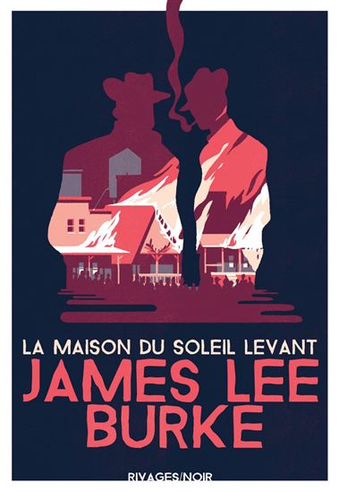La Maison du soleil levant - JAMES LEE BURKE