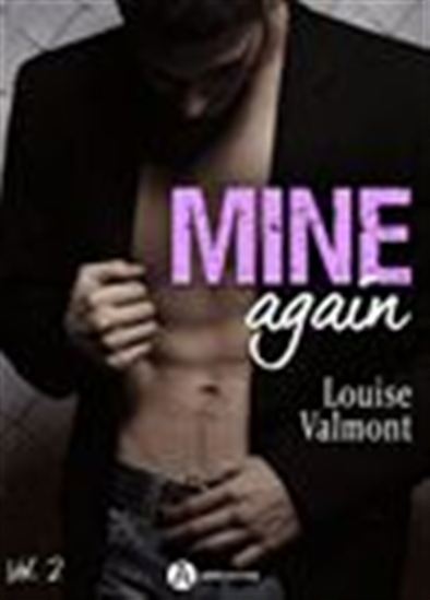 Mine Again - Volume 2 - LOUISE VALMONT