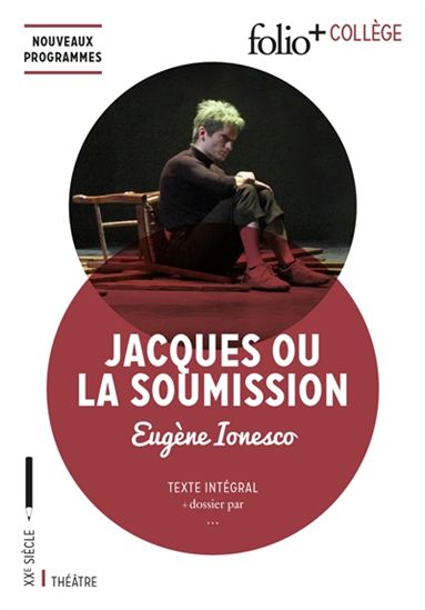 Jacques ou la soumission - EUGÈNE IONESCO