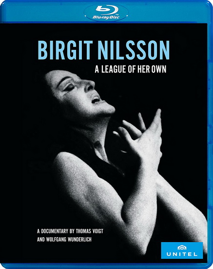 Birgit Nilsson: A League of Her Own - Documentary (Blu-Ray) - THOMAS VOIGT - WOLFGANG WUNDERLICH