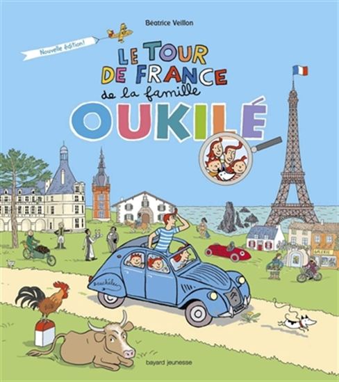 Le Tour de France de la famille Oukilé N. éd. - BÉATRICE VEILLON