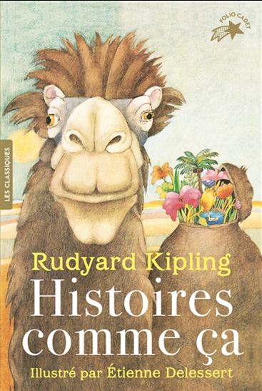 Histoires comme ça N. éd. - RUDYARD KIPLING - ETIENNE DELESSERT