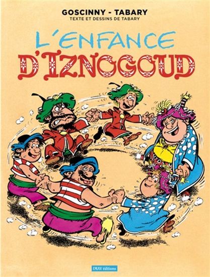 L&#39;Enfance d&#39;Iznogoud #15 N. éd. - JEAN TABARY