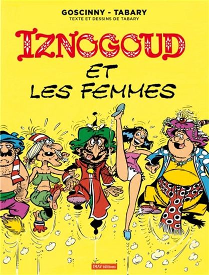 Iznogoud et les femmes #16 N. éd. - JEAN TABARY